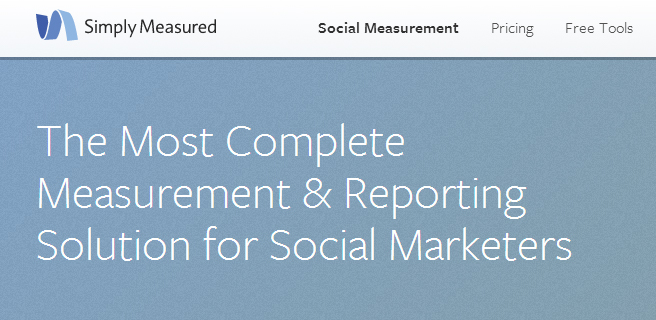 Simply Measured The Most Complete Measurement & Reporting Solution for Social Marketers
