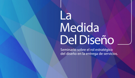 Imagen de La Medida Del Diseño, seminario sobre el rol estratégico en los servicios