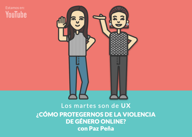 Paz Peña y Mónica Pavón presentan el capítulo ¿Cómo enfrentar la Violencia de Género Online?