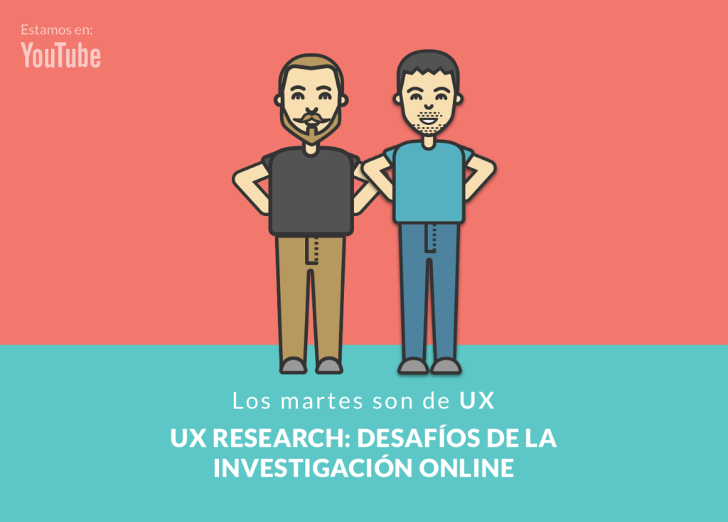 Rodrigo Vera y Juan Benítez nos hablan sobre los desafíos del UX Research online