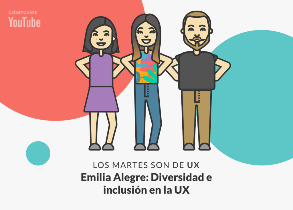 Andrea Zamora, Rodrigo Vera y Emilia Alegre presentan un capítulo sobre empatía e inclusión desde el UX Writing en Blog IDA.