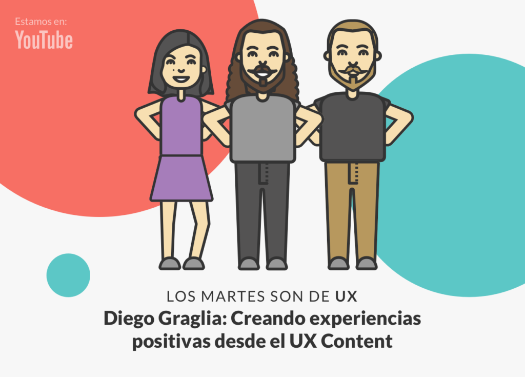 Andrea Zamora, Diego Graglia y Rodrigo Vera participan en nuevo capítulo de Los martes son de UX, enfocado en el UX Content.