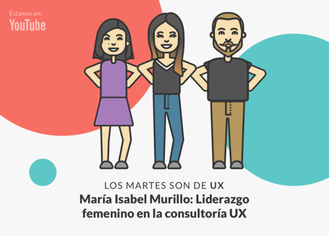 Andrea Zamora, María Isabel Murillo y Rodrigo Vera, en un nuevo capítulo de Los martes son de UX.
